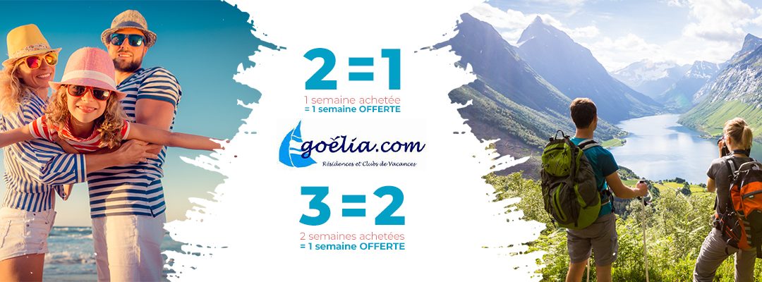 Vacances – 1 semaine de vacances OFFERTE avec Goélia